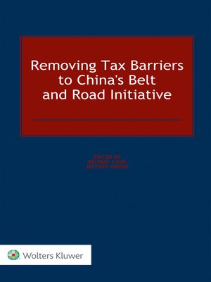 cover image of Removing Tax Barriers to China's Belt and Road Initiative